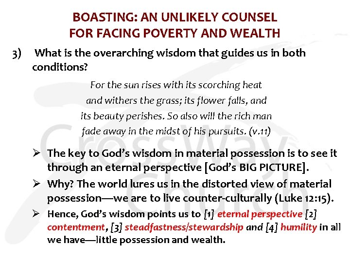 BOASTING: AN UNLIKELY COUNSEL FOR FACING POVERTY AND WEALTH 3) What is the overarching