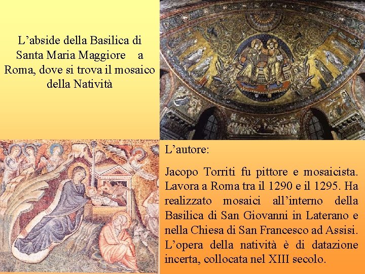 L’abside della Basilica di Santa Maria Maggiore a Roma, dove si trova il mosaico