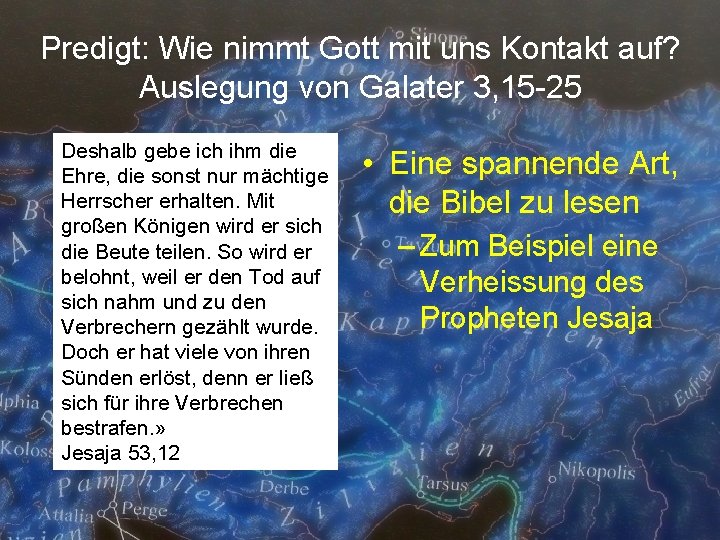 Predigt: Wie nimmt Gott mit uns Kontakt auf? Auslegung von Galater 3, 15 -25