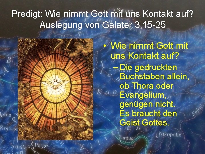 Predigt: Wie nimmt Gott mit uns Kontakt auf? Auslegung von Galater 3, 15 -25