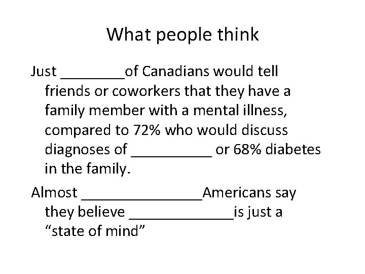 What people think Just ____of Canadians would tell friends or coworkers that they have