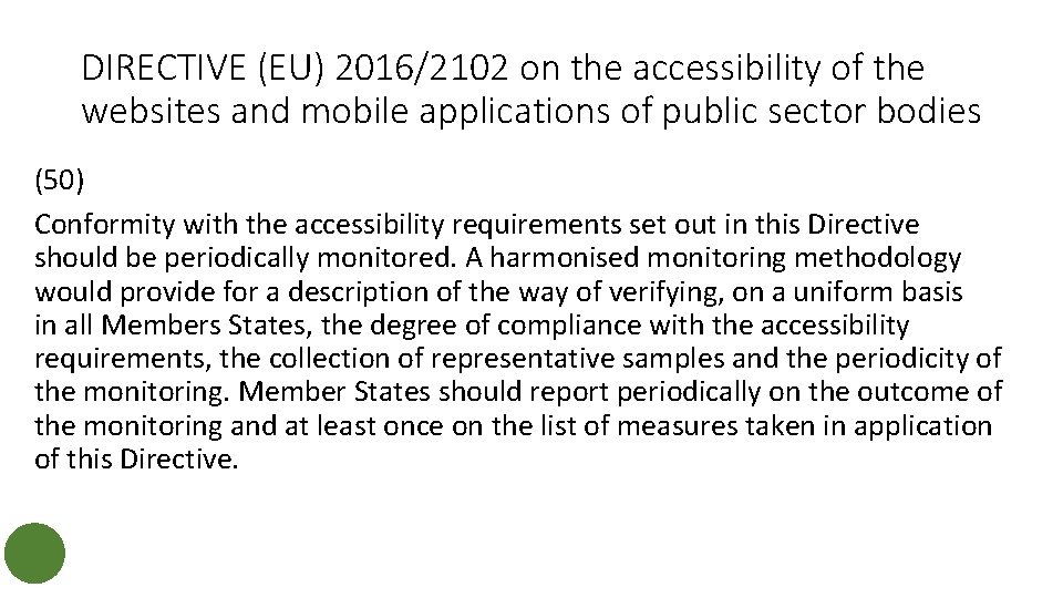 DIRECTIVE (EU) 2016/2102 on the accessibility of the websites and mobile applications of public DIRECTIVE (EU) 2016/2102 on the accessibility of the websites and mobile applications of public