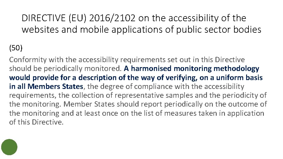 DIRECTIVE (EU) 2016/2102 on the accessibility of the websites and mobile applications of public DIRECTIVE (EU) 2016/2102 on the accessibility of the websites and mobile applications of public