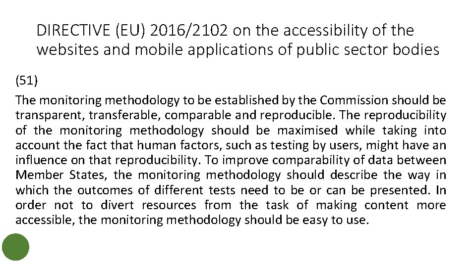 DIRECTIVE (EU) 2016/2102 on the accessibility of the websites and mobile applications of public DIRECTIVE (EU) 2016/2102 on the accessibility of the websites and mobile applications of public