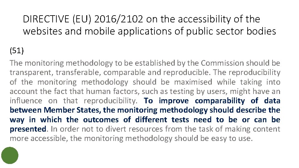 DIRECTIVE (EU) 2016/2102 on the accessibility of the websites and mobile applications of public DIRECTIVE (EU) 2016/2102 on the accessibility of the websites and mobile applications of public