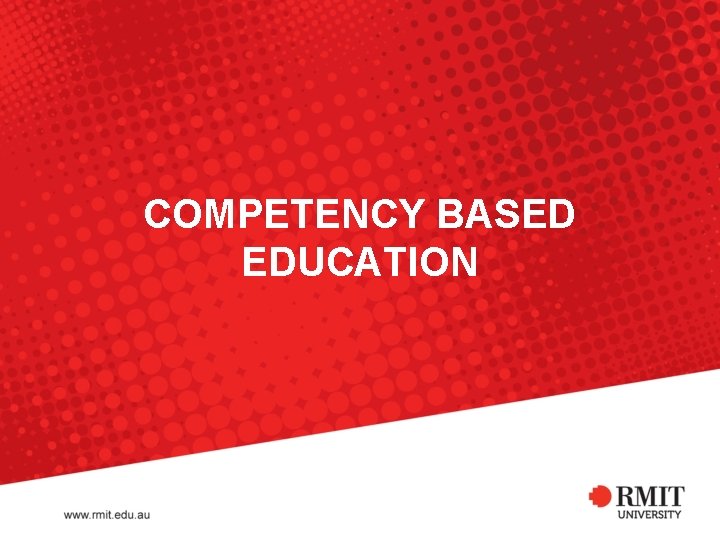 COMPETENCY BASED EDUCATION 