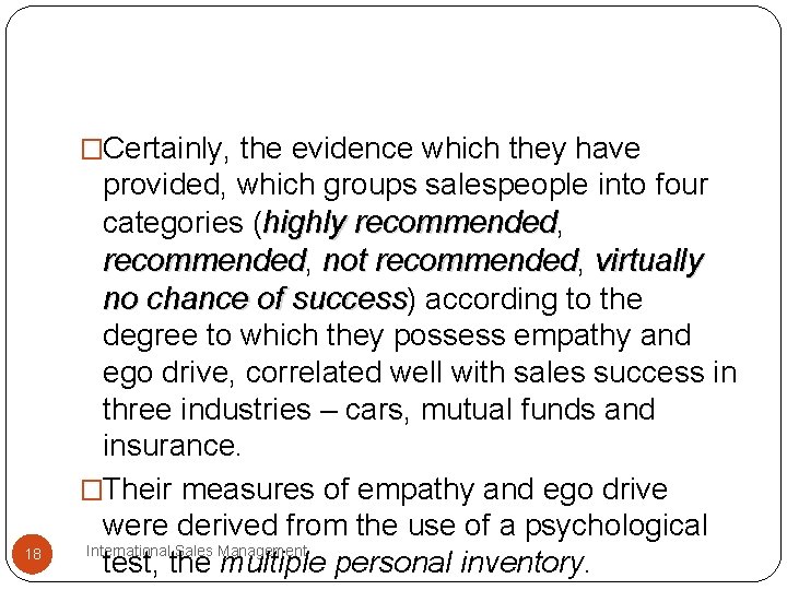 �Certainly, the evidence which they have 18 provided, which groups salespeople into four categories �Certainly, the evidence which they have 18 provided, which groups salespeople into four categories