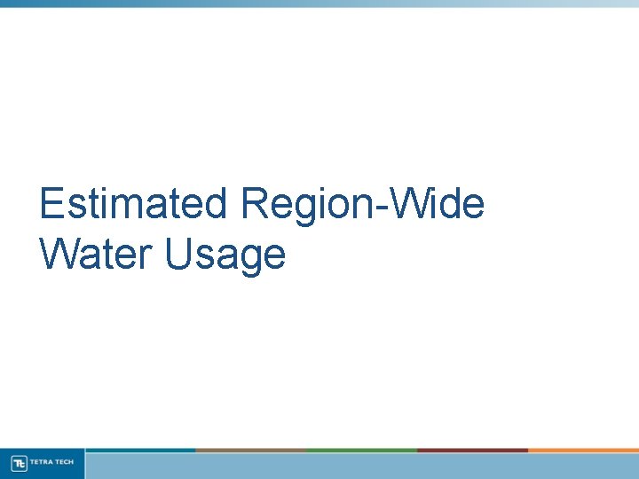 Estimated Region-Wide Water Usage 