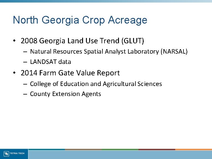 North Georgia Crop Acreage • 2008 Georgia Land Use Trend (GLUT) – Natural Resources