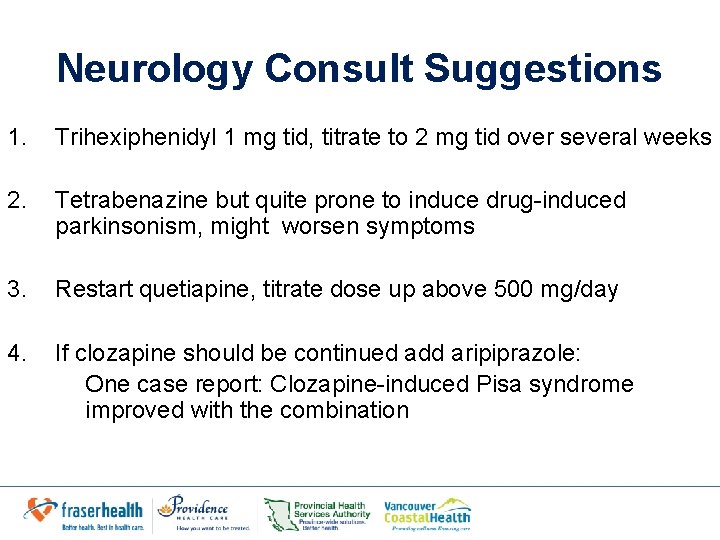 Neurology Consult Suggestions 1. Trihexiphenidyl 1 mg tid, titrate to 2 mg tid over Neurology Consult Suggestions 1. Trihexiphenidyl 1 mg tid, titrate to 2 mg tid over