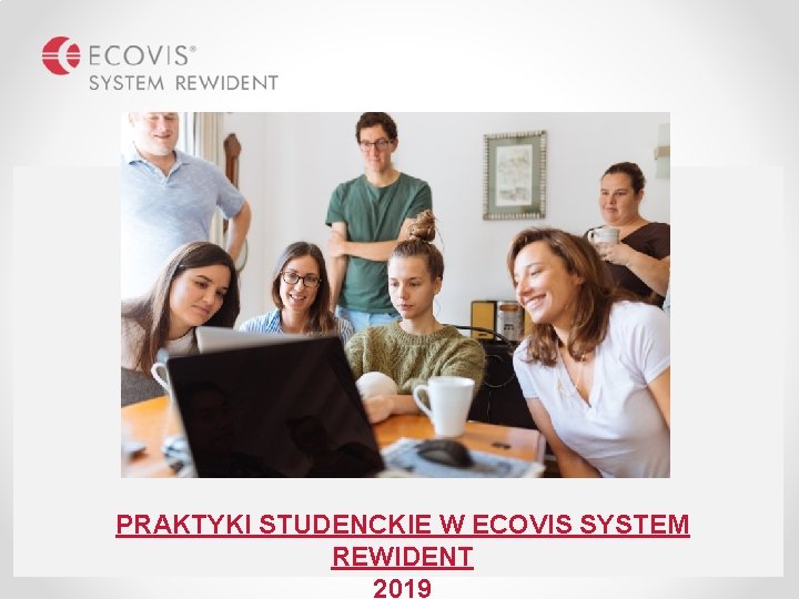 PRAKTYKI STUDENCKIE W ECOVIS SYSTEM REWIDENT 2019 