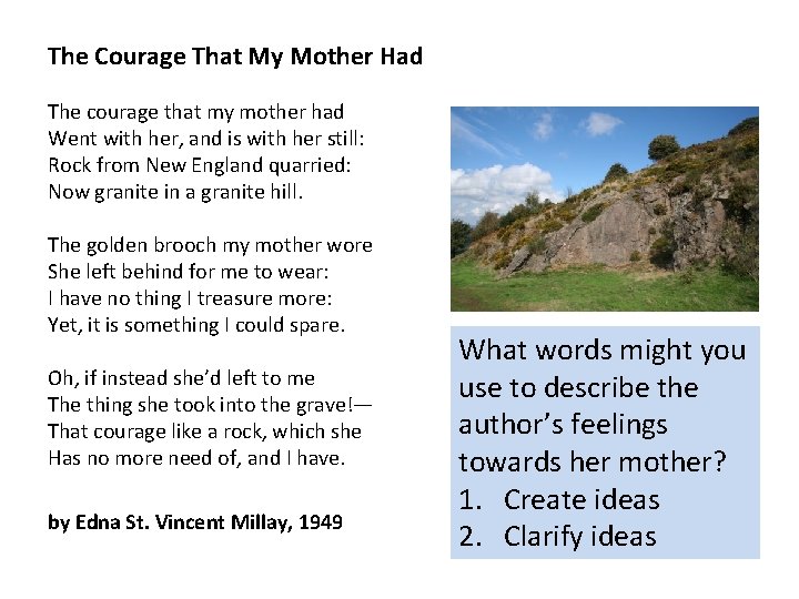 The Courage That My Mother Had The courage that my mother had Went with