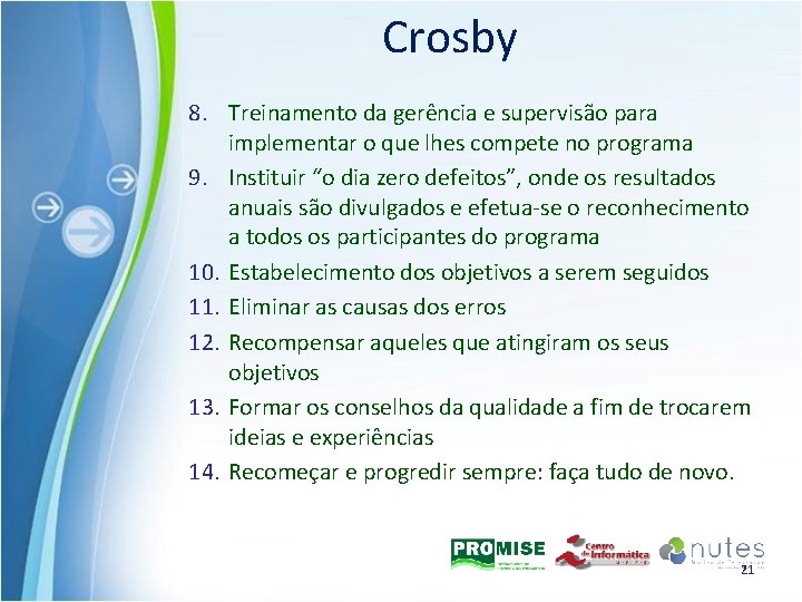 Crosby 8. Treinamento da gerência e supervisão para implementar o que lhes compete no