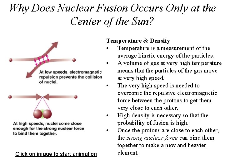 Why Does Nuclear Fusion Occurs Only at the Center of the Sun? Click on
