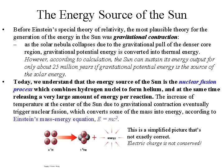 The Energy Source of the Sun • • Before Einstein’s special theory of relativity,