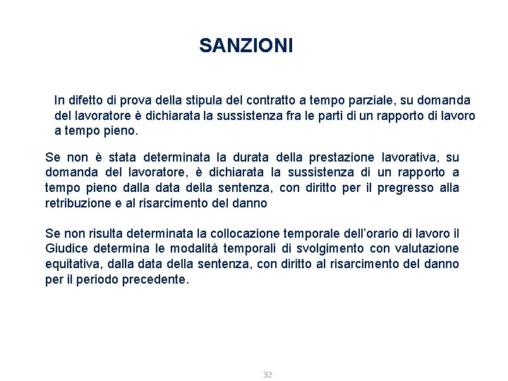 SANZIONI In difetto di prova della stipula del contratto a tempo parziale, su domanda