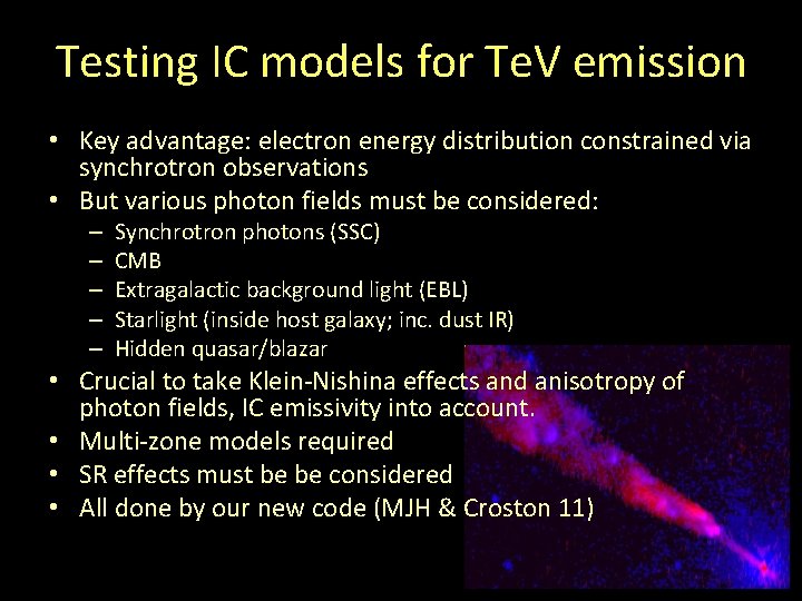 Testing IC models for Te. V emission • Key advantage: electron energy distribution constrained