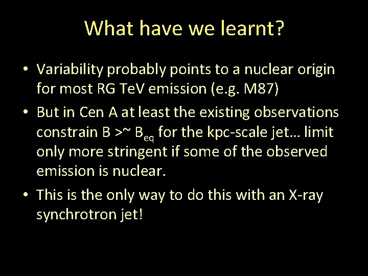 What have we learnt? • Variability probably points to a nuclear origin for most