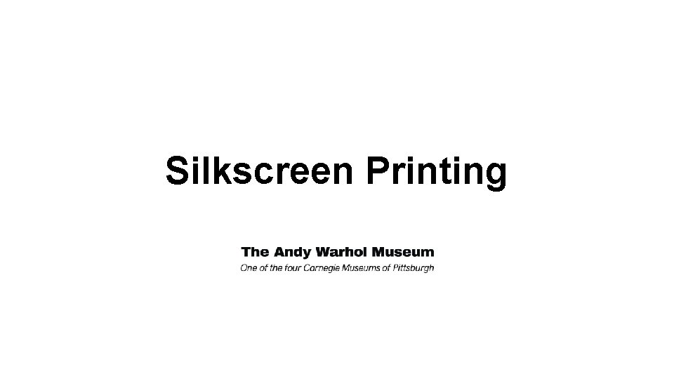 Silkscreen Printing 