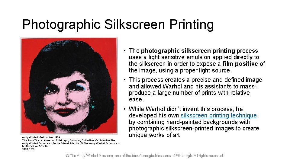 Photographic Silkscreen Printing • The photographic silkscreen printing process uses a light sensitive emulsion