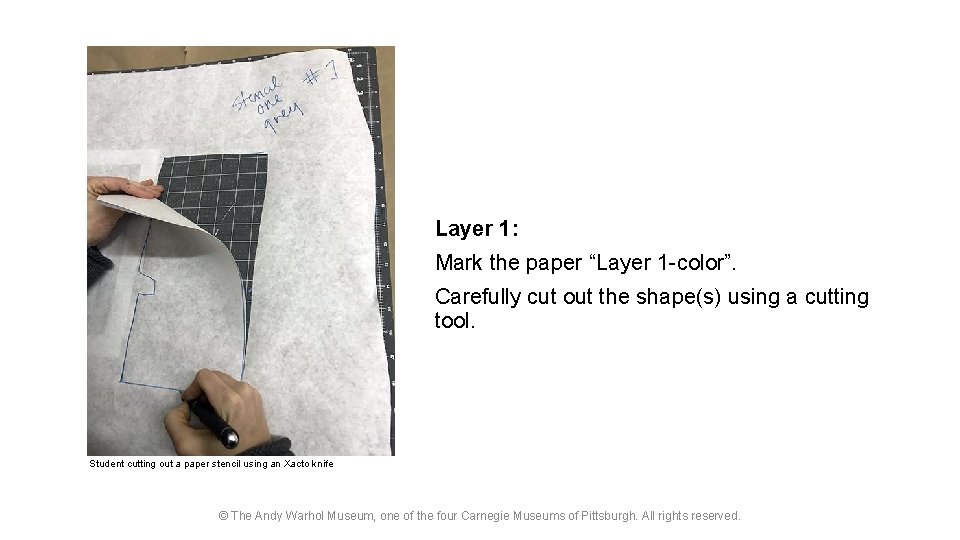 Layer 1: Mark the paper “Layer 1 -color”. Carefully cut out the shape(s) using