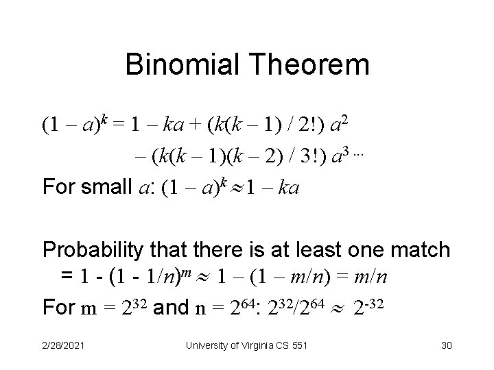 Binomial Theorem (1 – a)k = 1 – ka + (k(k – 1) /