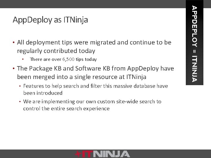App. Deploy as ITNinja • All deployment tips were migrated and continue to be