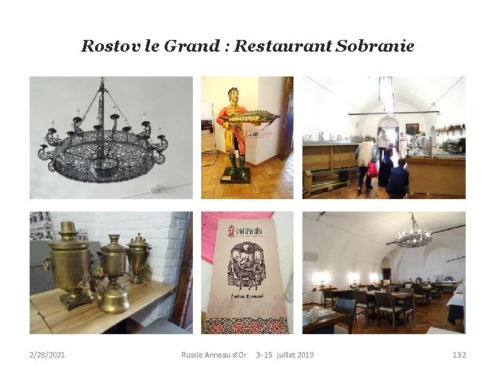 Rostov le Grand : Restaurant Sobranie 2/28/2021 Russie Anneau d’Or 3 - 15 juillet