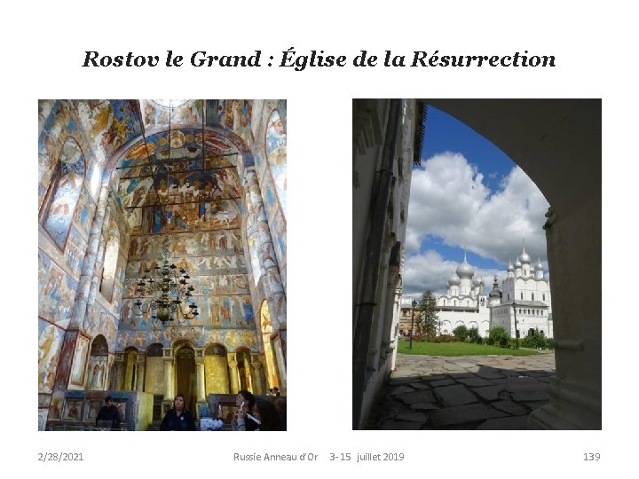 Rostov le Grand : Église de la Résurrection 2/28/2021 Russie Anneau d’Or 3 -