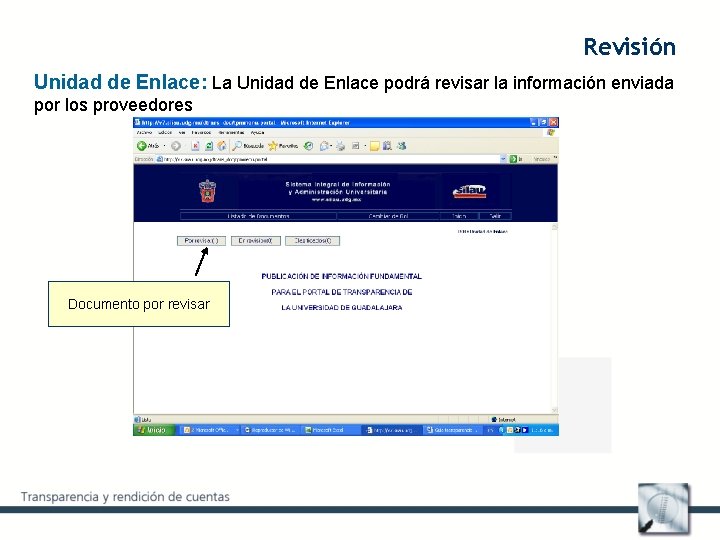 Revisión Unidad de Enlace: La Unidad de Enlace podrá revisar la información enviada por