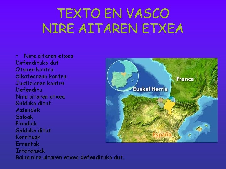 TEXTO EN VASCO NIRE AITAREN ETXEA • Nire aitaren etxea Defendituko dut Otsoen kontra