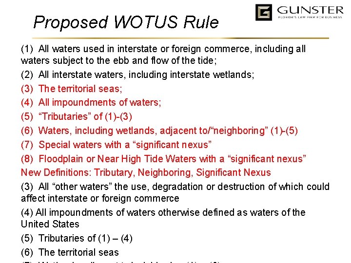 Proposed WOTUS Rule (1) All waters used in interstate or foreign commerce, including all