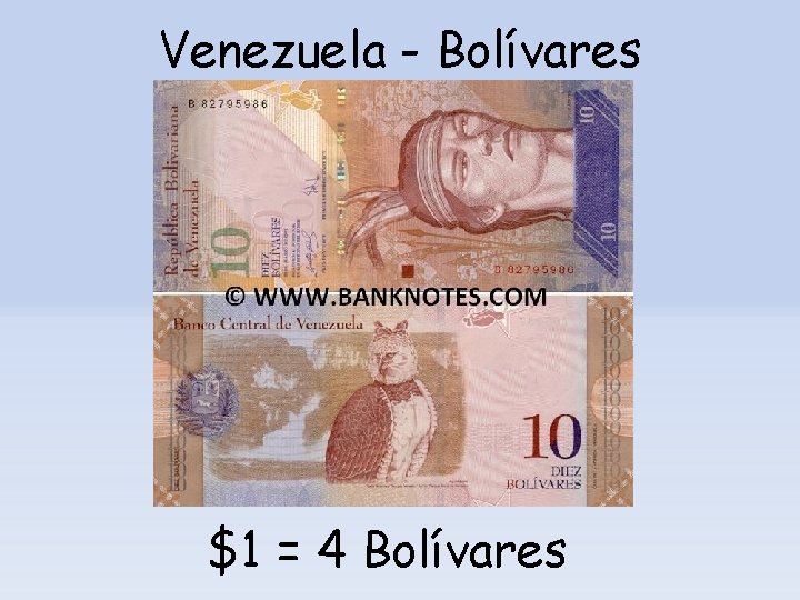 Venezuela - Bolívares $1 = 4 Bolívares 