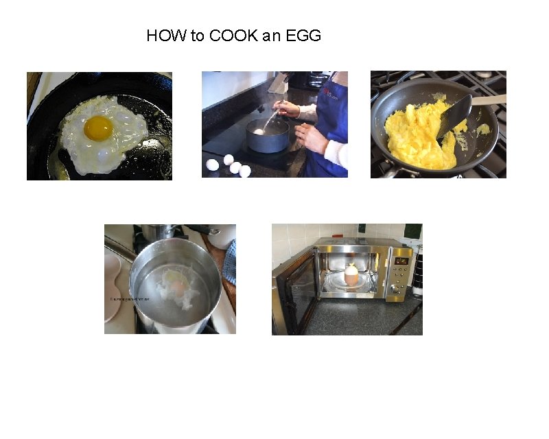 HOW to COOK an EGG HOW to COOK an EGG