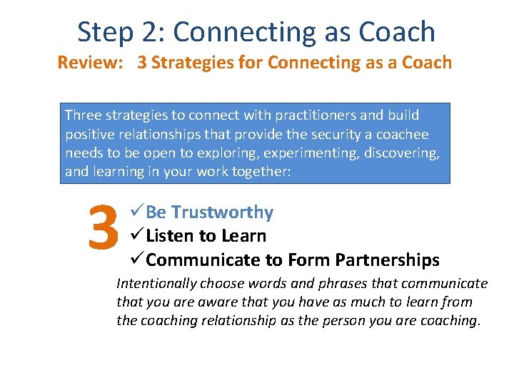 Step 2: Connecting as Coach Review: 3 Strategies for Connecting as a Coach Three