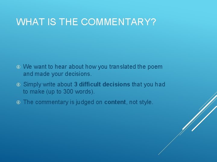 WHAT IS THE COMMENTARY? We want to hear about how you translated the poem