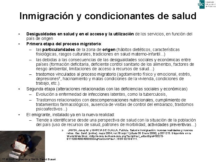 Inmigración y condicionantes de salud • • Desigualdades en salud y en el acceso