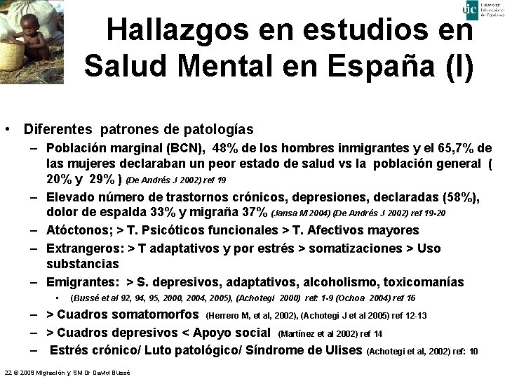 Hallazgos en estudios en Salud Mental en España (I) • Diferentes patrones de patologías