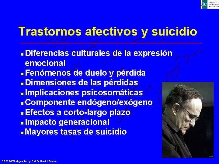 Trastornos afectivos y suicidio Diferencias culturales de la expresión emocional n Fenómenos de duelo