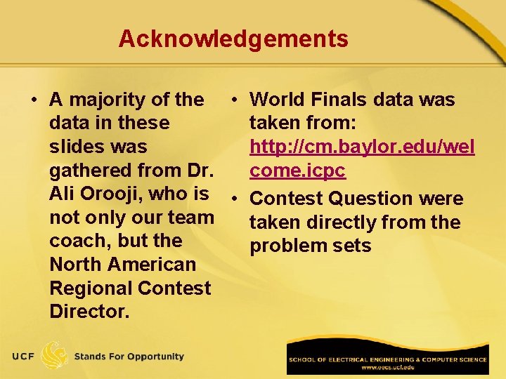 Acknowledgements • A majority of the • World Finals data was data in these