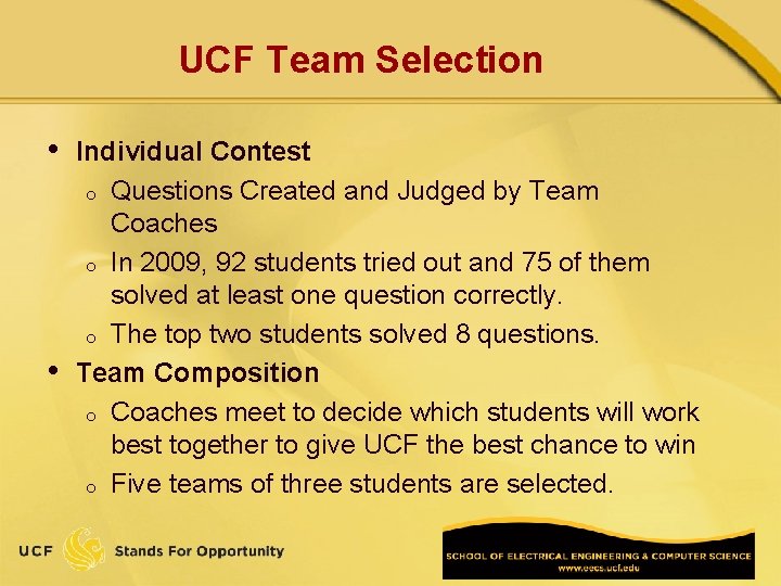UCF Team Selection • • Individual Contest o Questions Created and Judged by Team