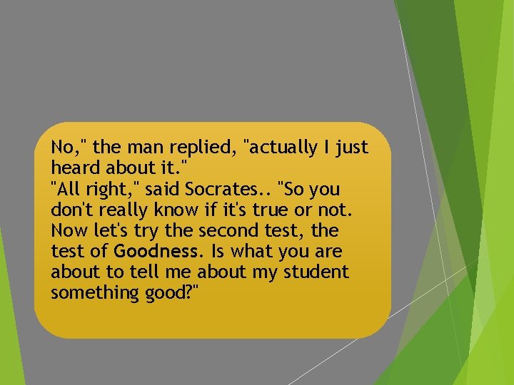 No, " the man replied, "actually I just heard about it. " "All right,