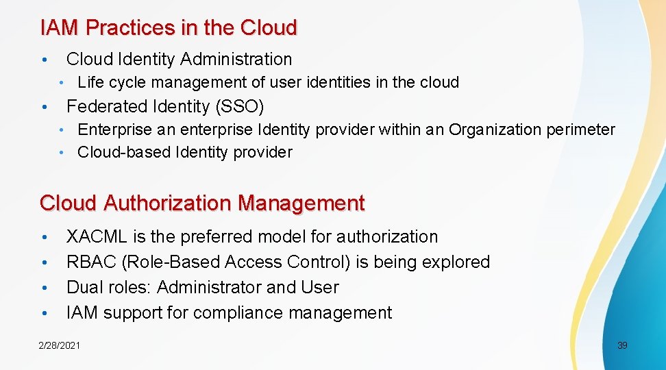 IAM Practices in the Cloud • Cloud Identity Administration • Life cycle management of