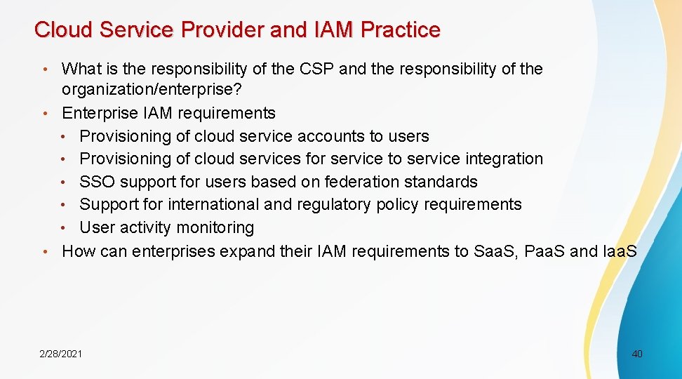 Cloud Service Provider and IAM Practice • What is the responsibility of the CSP