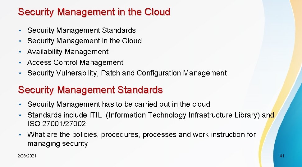 Security Management in the Cloud • Security Management Standards • Security Management in the