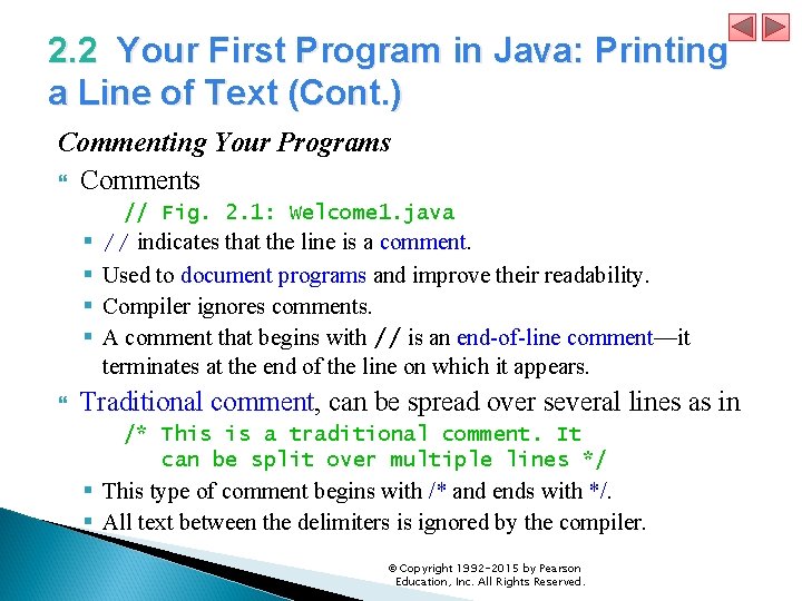 2. 2 Your First Program in Java: Printing a Line of Text (Cont. )
