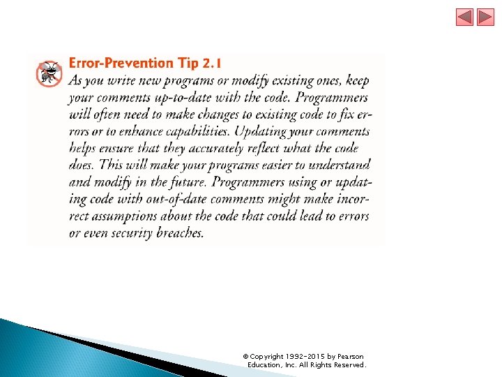 © Copyright 1992 -2015 by Pearson Education, Inc. All Rights Reserved. 