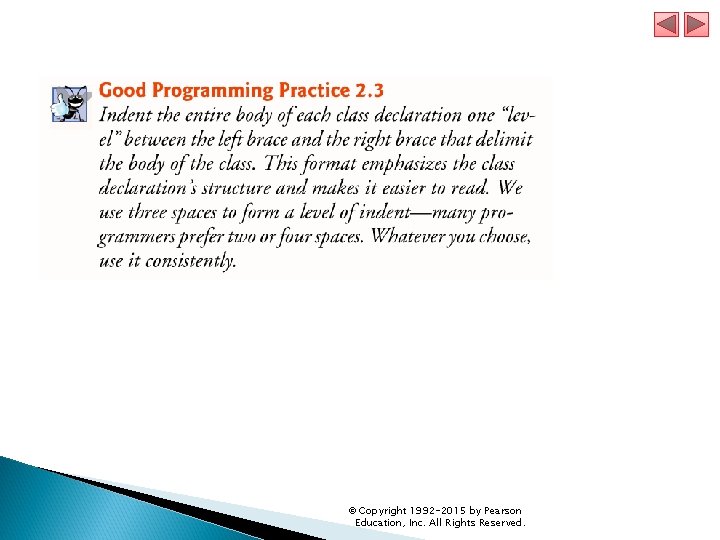 © Copyright 1992 -2015 by Pearson Education, Inc. All Rights Reserved. 