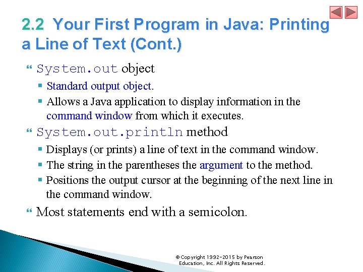 2. 2 Your First Program in Java: Printing a Line of Text (Cont. )