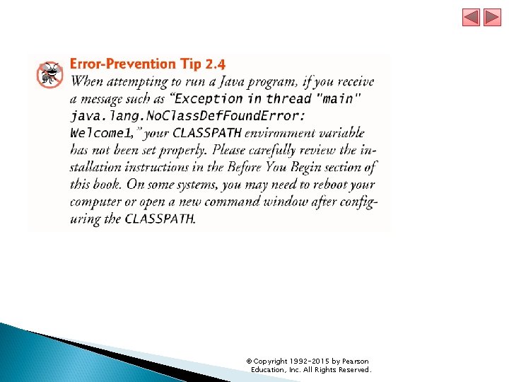 © Copyright 1992 -2015 by Pearson Education, Inc. All Rights Reserved. 
